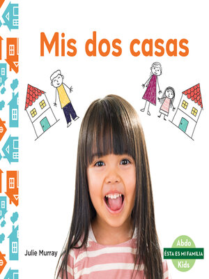 cover image of Mis dos casas (My Two Homes)
